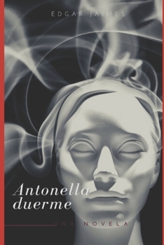 Paperback Antonella duerme [Spanish] Book