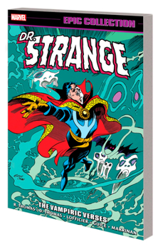 Doctor Strange Epic Collection Vol. 9: The Vampiric Verses - Book  of the Marvel Epic Collection