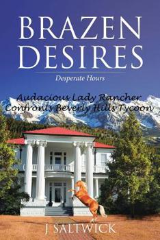 Paperback Brazen Desires: Desperate Hours Book