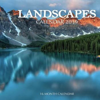 Landscapes Calendar 2019: 16 Month Calendar