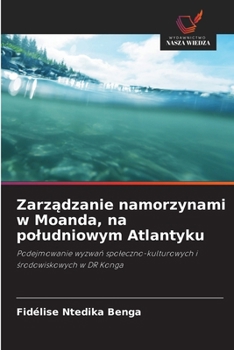 Zarzadzanie namorzynami w Moanda, na poludniowym Atlantyku (Polish Edition)