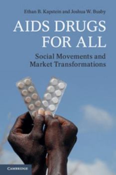 Paperback AIDS Drugs for All: Social Movements and Market Transformations Book