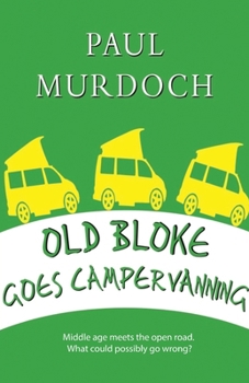 Paperback Old Bloke Goes Campervanning Book