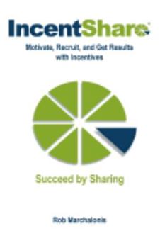 Paperback IncentShare: Motivate, Recruit, and Get Results with Incentives Book