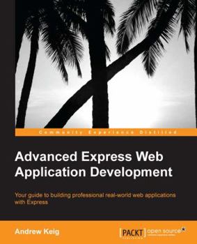 Paperback Advanced Express Web Application Development Book