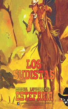 Paperback Los sudistas (Colección Oeste) [Spanish] Book