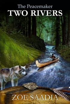 Two Rivers - Book #1 of the Great Peacemaker Series