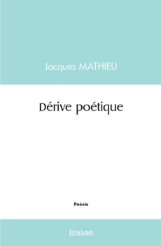Paperback Dérive poétique [French] Book