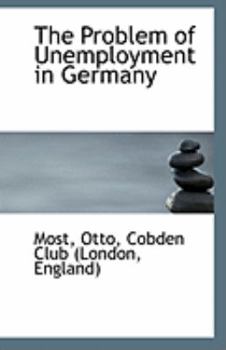 Paperback The Problem of Unemployment in Germany Book