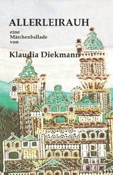 Paperback Allerleirauh: eine Maerchenballade [German] Book