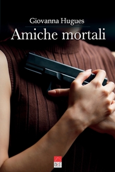 Paperback Amiche mortali [Italian] Book