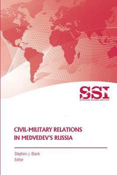 Paperback Civil-Military Relations in Medvedev's Russia Book