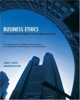 Paperback Business Ethics: Transcending Requirements Through Moral Leadership Book