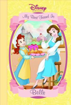 My Best Friend is Belle (Disney Princess (Random House Hardcover))
