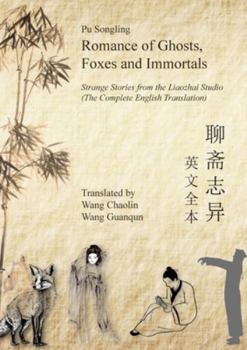 Paperback Romance of Ghosts, Foxes and Immortals: Strange Stories from the Liaozhai Studio Book