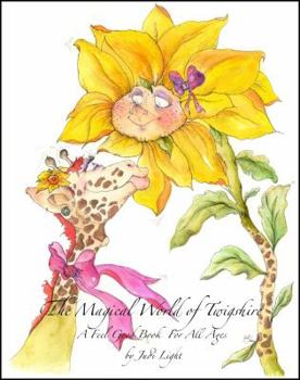 Paperback The Magical World of Twigshire A Feel Good Book For All Ages: A Feel Good Book For All Ages Book