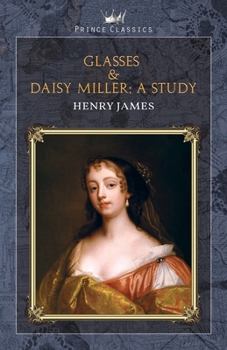 Paperback Glasses & Daisy Miller: A Study Book