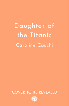 The Titanic Captain's Daughter