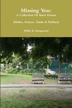 Paperback Missing You: A Collection Of Short Poems Book