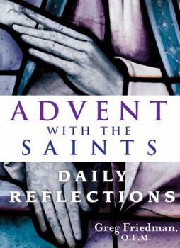 Paperback Advent with the Saints: Daily Reflections Book