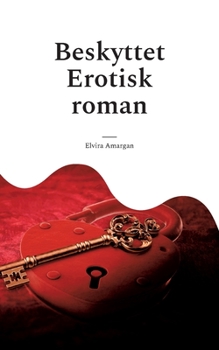 Paperback Beskyttet: Erotisk roman [Danish] Book