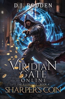 Paperback Viridian Gate Online: Sharper's Coin (The Illusionist Book 4) Book