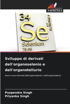 Paperback Sviluppo di derivati dell'organoselenio e dell'organotellurio [Italian] Book