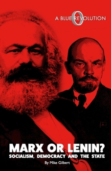 Paperback Marx or Lenin? Socialism, Democracy and the State Book