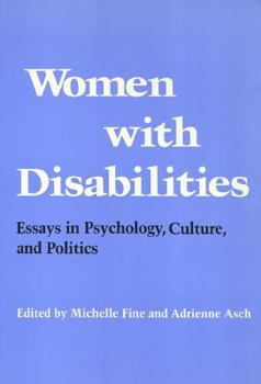 Paperback Women with Disabilities: Essays in Psychology, Culture, and Politics Book