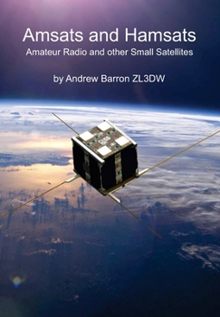 Paperback Amsats and Hamsats: Amateur Radio and other Small Satellites Book