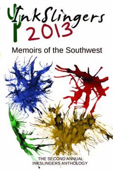 Paperback Inkslingers 2013: Memoirs of the Southwest Book