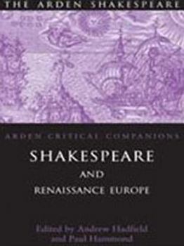 Shakespeare and Renaissance Politics (Arden Shakespeare: Arden Critical Companions)
