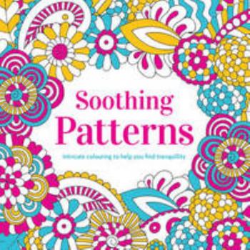 Paperback Soothing Patterns (Creative Moments) Book