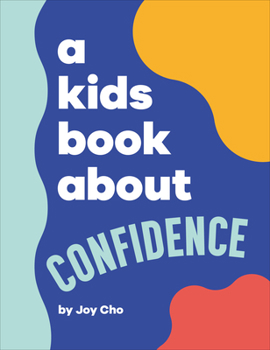 Hardcover A Kids Book about Confidence Book