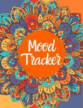 Paperback Mood Tracker Self Care Planner: Beautiful 12-Month Positive Thoughts Notebook with Mood Tracker, Self Care Checklist, Inspirational Quotes, Self Refle Book