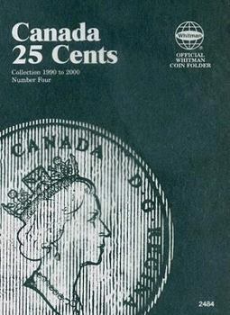 Misc. Official Whitman(r) Coin Folder - Canada Quarters (25 Cents) Collection #4: 1990-2000 Book