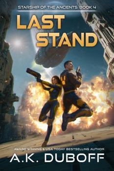 Paperback Last Stand (Starship of the Ancients Book 4) Book
