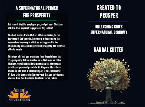 Created to Prosper: Unleashing God's Supernatural Economy
