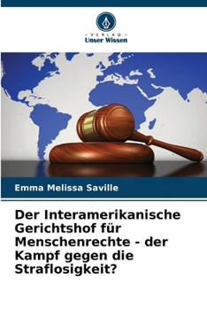 Paperback Der Interamerikanische Gerichtshof für Menschenrechte - der Kampf gegen die Straflosigkeit? [German] Book