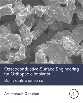 Paperback Osseoconductive Surface Engineering for Orthopedic Implants: Biomaterials Engineering Book