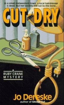 Cut and Dry (Ruby Crane Mystery, Book 2) - Book #2 of the Ruby Crane
