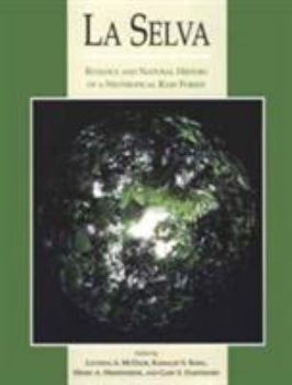 Paperback La Selva: Ecology and Natural History of a Neotropical Rain Forest Book