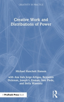 Hardcover Creative Work and Distributions of Power Book