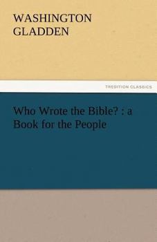 Who Wrote the Bible?: A Book for the People