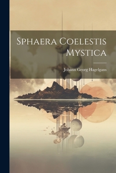 Sphaera Coelestis Mystica