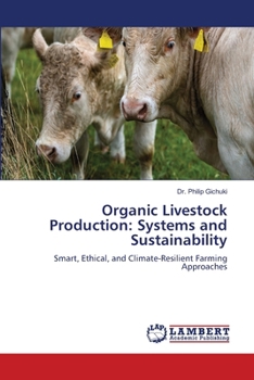 Organic Livestock Production: Systems and Sustainability