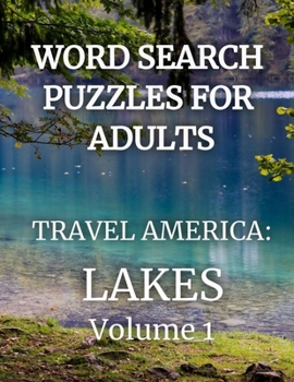 Paperback Word Search Puzzles for Adults: Travel America: Lakes Volume 1 Book
