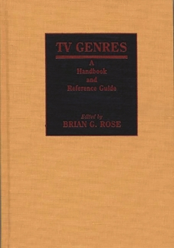 Hardcover TV Genres: A Handbook and Reference Guide Book