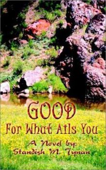 Paperback Good for What Ails You Book