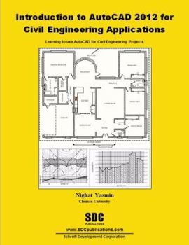 Paperback Introduction to AutoCAD 2012 for Civil Engineering Applications Book